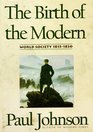 The Birth of the Modern