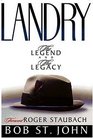 Landry The Legend And The Legacy