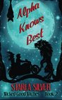 Alpha Knows Best (Wicked Good Witches ) (Volume 2)