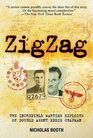 Zigzag The Incredible Wartime Exploits of Double Agent Eddie Chapman