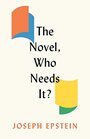 The Novel Who Needs It