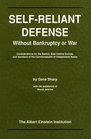 Self Reliant Defense Without Bankruptcy or War