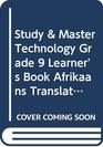 Study  Master Technology Grade 9 Learner's Book Afrikaans Translation