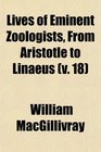 Lives of Eminent Zoologists From Aristotle to Linaeus