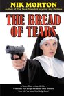 The Bread of Tears A Sister Rose crime thriller