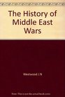 The History of Middle East Wars