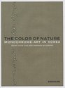 Color of Nature Monochrome Art in Korea