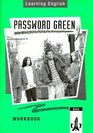 Learning English Password Green Ausgabe fr NordrheinWestfalen Hessen RheinlandPfalz Berlin Hamburg Bremen u N Workbook fr Klasse 5