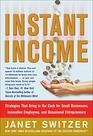 Instant Income Strategies That Bring in the Cash