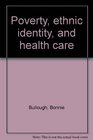 Poverty ethnic identity and health care