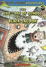 The 100th Day of School From the Black Lagoon (Black Lagoon Adventures, Bk 21)