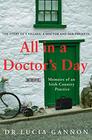 All in a Doctor's Day: Memoirs of an Irish Country Practice