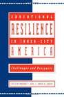 Educational Resilience in Inner-City America: Challenges and Prospects