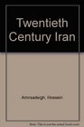 Twentieth Century Iran
