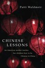 Chinese Lessons An American mother teaches her children how to be Chinese in China