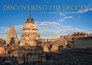 Discovering the Deccan A Panoramic Journey through Historic Landscapes and Monuments