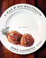A Man and His Meatballs The Hilarious but True Story of a SelfTaught Chef and Restaurateur