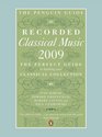 The Penguin Guide to Recorded Classical Music 2009