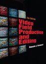 Video Field Production and Editing