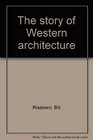 The story of Western architecture