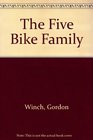 The Five Bike Family
