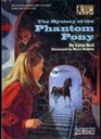 The Mystery of the Phantom Pony