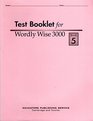 Test Booklet for Wordly Wise 3000 Book 5 Grade 8