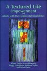 A Textured Life  Empowerment and Adults With Development Disabilities