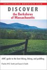 Discover the Berkshires of Massachusetts AMC Guide to the Best Hiking Biking and Paddling