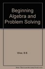 Beginning Algebra and Problem Solving