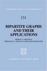 Bipartite Graphs and their Applications