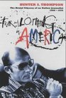 Fear and Loathing in America : The Brutal Odyssey of an Outlaw Journalist 1968-1976