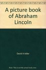 Literature Notes A Picture Book of Abraham Lincoln