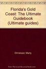 Florida's Gold Coast The Ultimate Guidebook