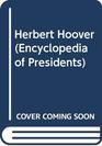 Herbert Hoover ThirtyFirst President of the United States