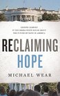 Reclaiming Hope Lessons Learned in the Obama White House About the Future of Faith in America