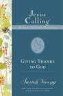 Giving Thanks to God (Jesus Calling Bible Studies)