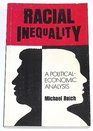 Racial Inequality A PoliticalEconomic Analysis
