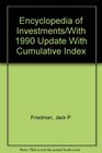 Encyclopedia of Investments/With 1990 Update With Cumulative Index