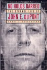 No Holds Barred The Strange Life of John E Du Pont