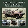 British Military Land Rovers Leafsprung Land Rovers in British Military Service