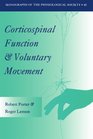 Corticospinal Function and Voluntary Movement