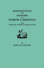Reminiscences and Memoirs of North Carolina and Eminent North Carolinians (#6280)