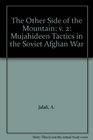 The Other Side of the Mountain Mujahideen Tactics in the Soviet Afghan War