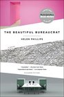 The Beautiful Bureaucrat A Novel