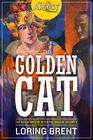 The Golden Cat The Adventures of Peter the Brazen Volume 3