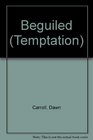 Beguiled (Temptation)