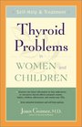 Thyroid Problems in Women and Children SelfHelp and Treatment