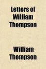 Letters of William Thompson