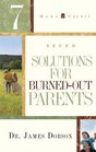 7 Solutions for BurnedOut Parents